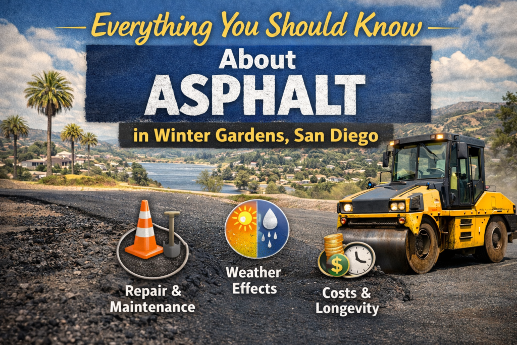 Everything You Should Know About Asphalt in Winter Gardens, San Diego